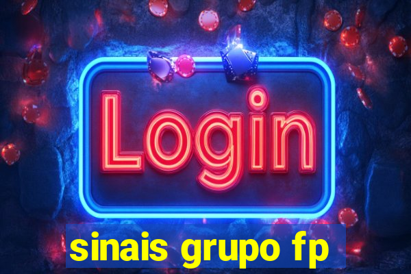 sinais grupo fp